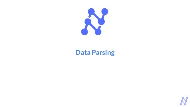 Data Parsing
 
