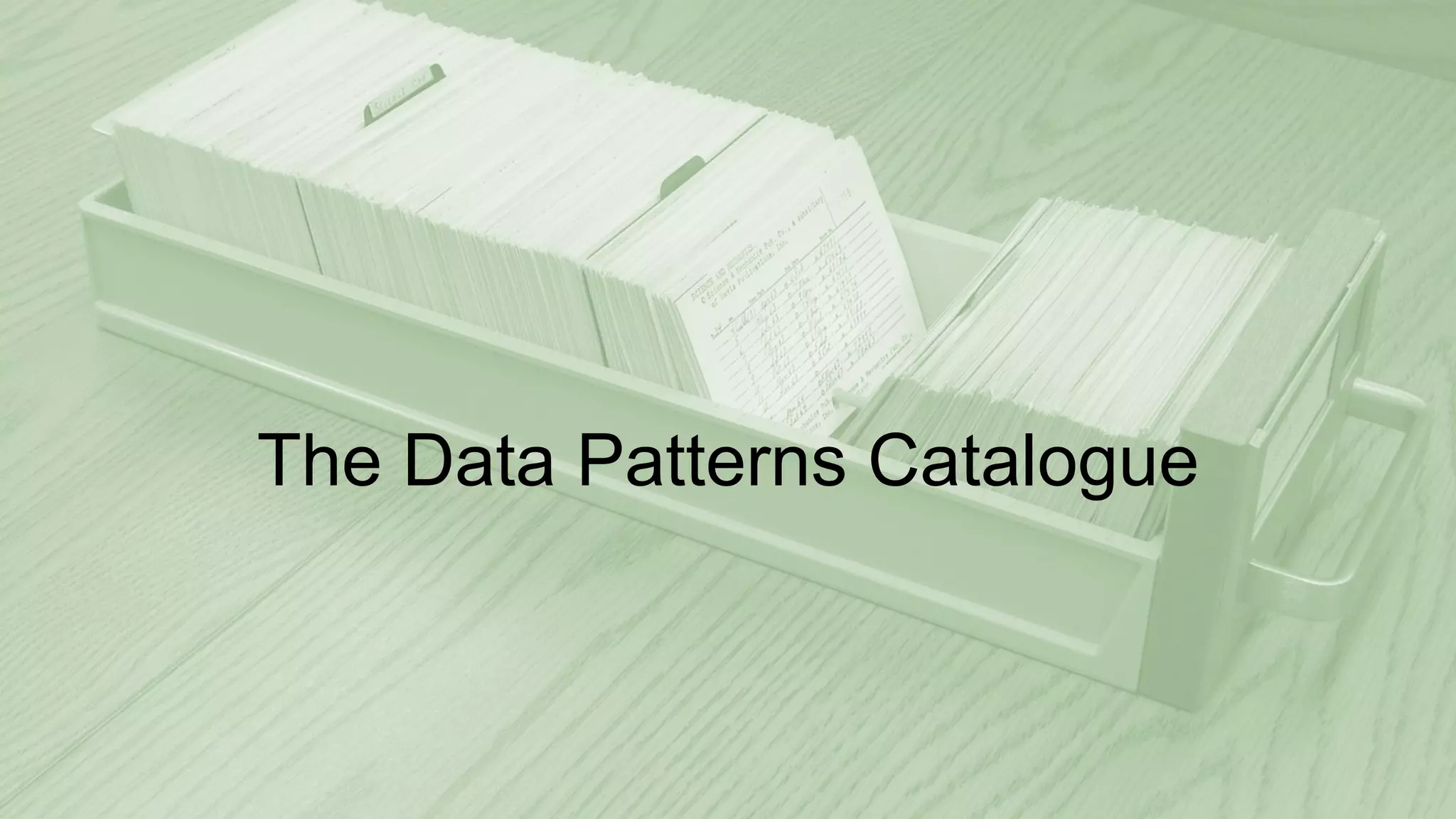 The Data Patterns Catalogue
