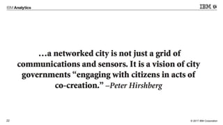 © 2017 IBM Corporation22
 