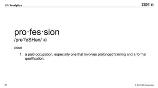 © 2017 IBM Corporation39
 