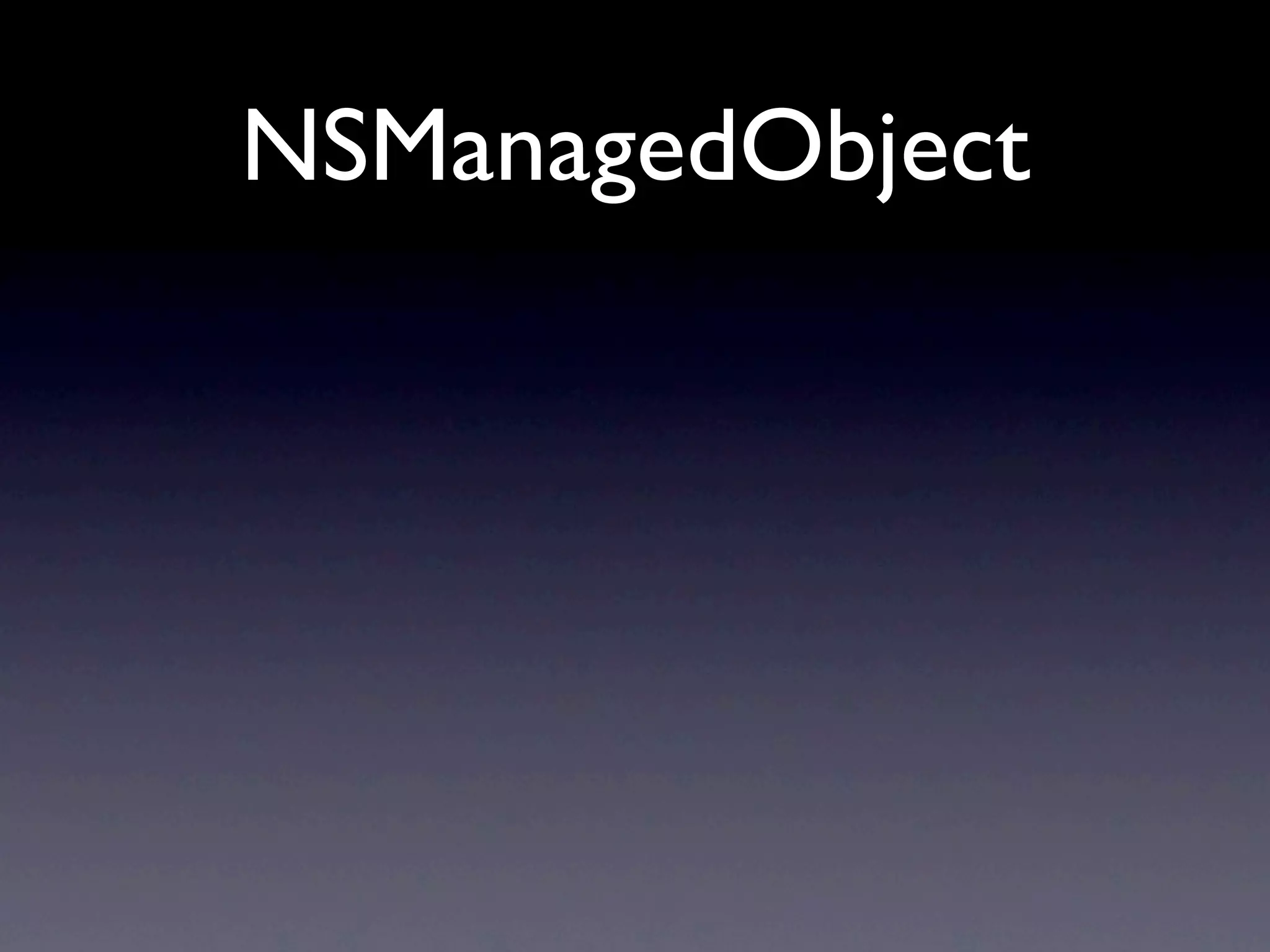 NSManagedObject
 
