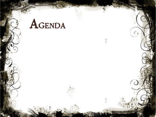 Agenda 
3 
 
