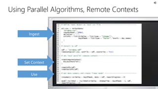 Using Parallel Algorithms, Remote Contexts
 