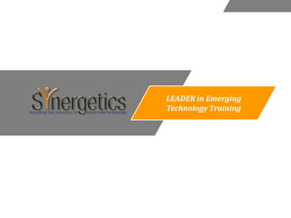 LEADER in Emerging
Technology Training
 