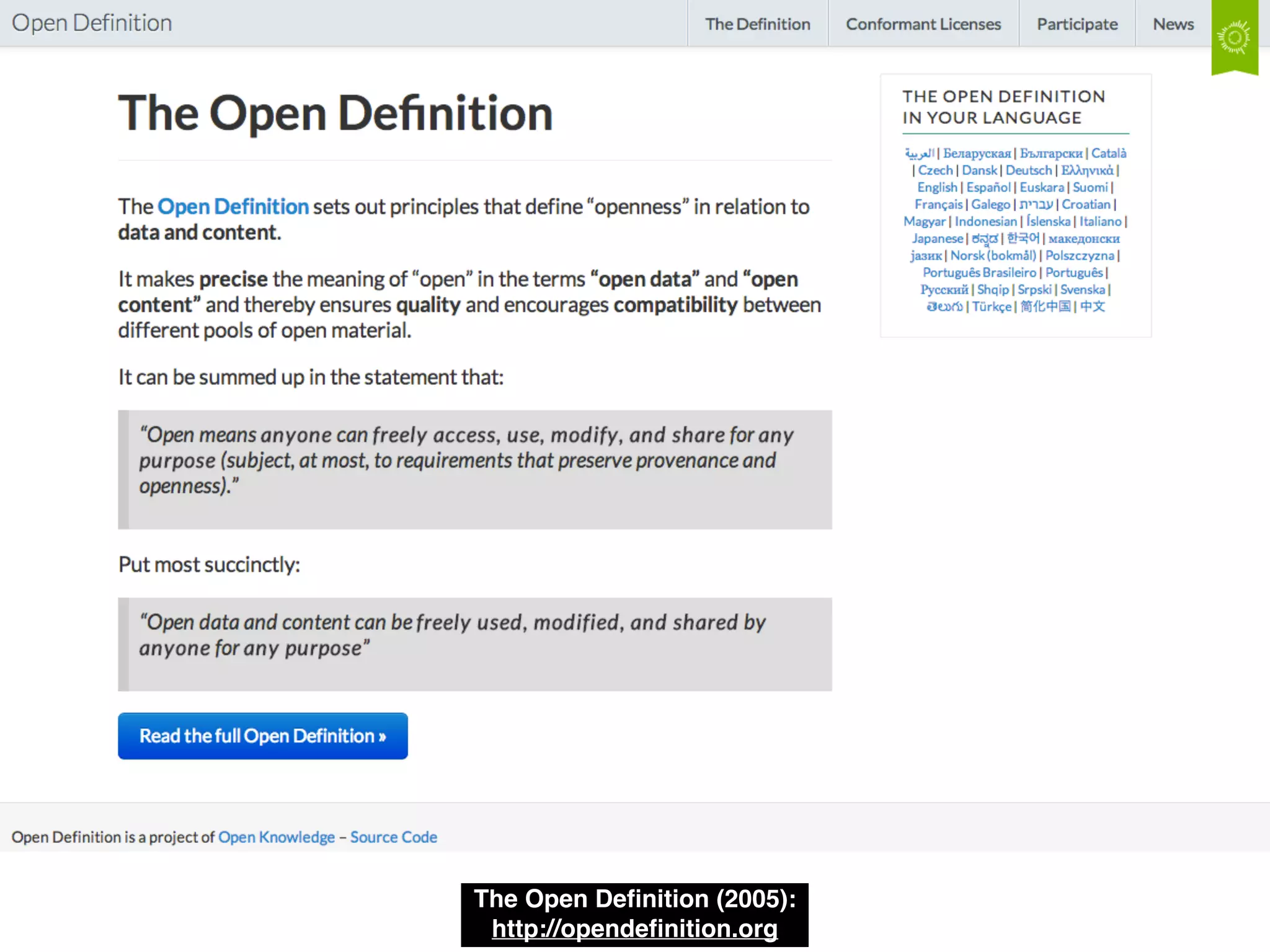The Open Deﬁnition (2005):!
http://opendeﬁnition.org
 