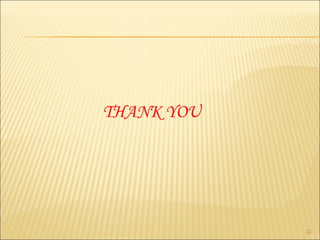 THANK YOU

32

 