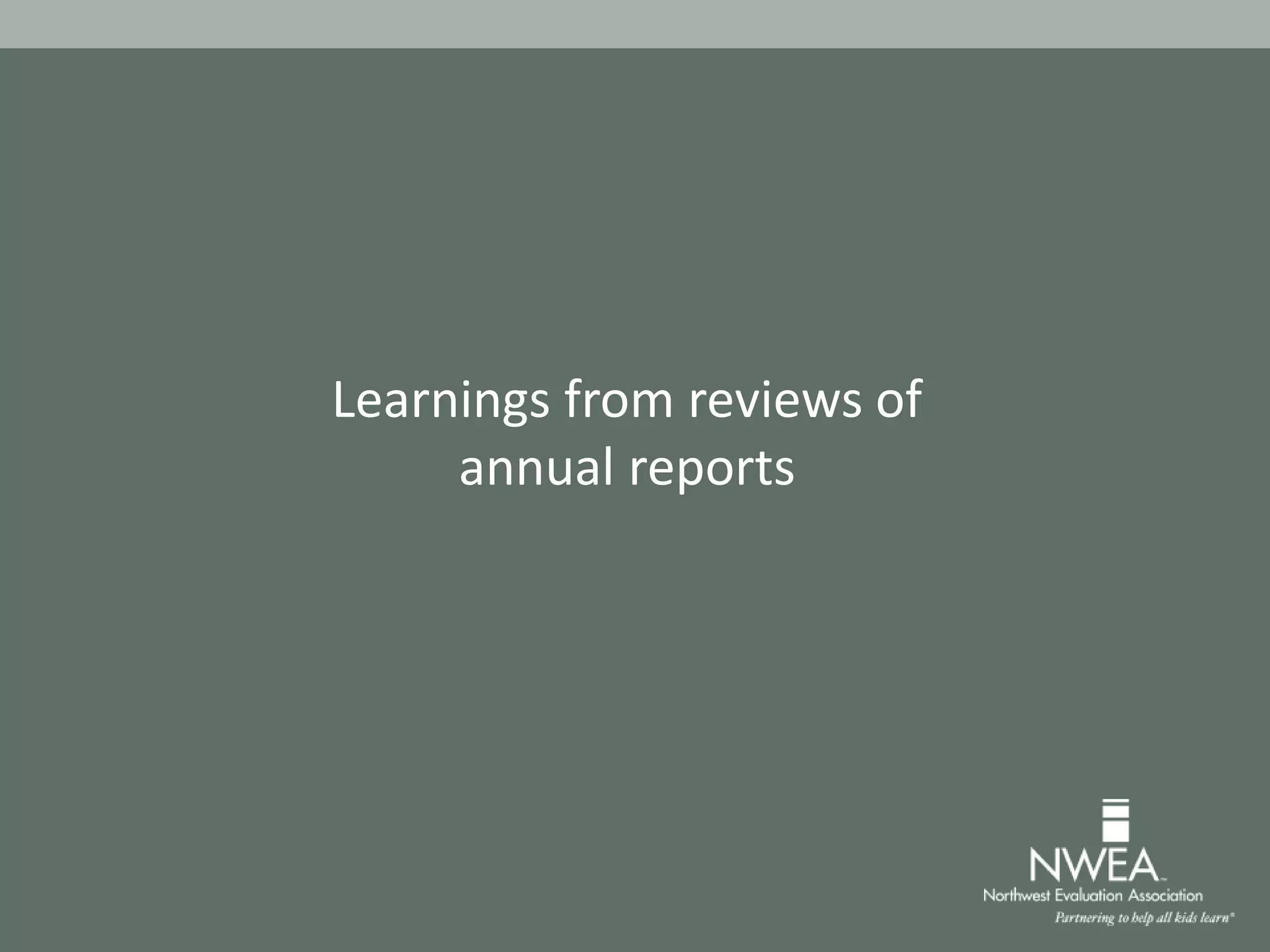 Learnings from reviews of
annual reports
 
