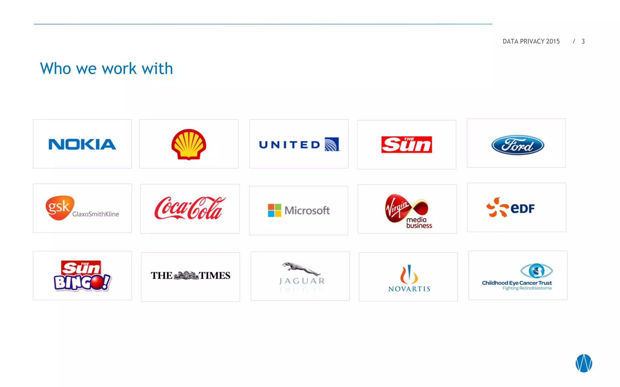 Who we work with
DATA PRIVACY 2015 / 3
 