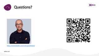 xebia.com
Questions?
https://www.linkedin.com/in/krzysztofkakol/
 