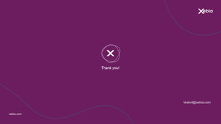 xebia.com
Thank you!
kkakol@xebia.com
 