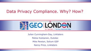 Data Privacy Compliance. Why? How?
Julian Cunningham-Day, Linklaters
Pekka Hukkanen, Outotec
Mike Pewton, Solium GSP
Nancy Price, Linklaters
 