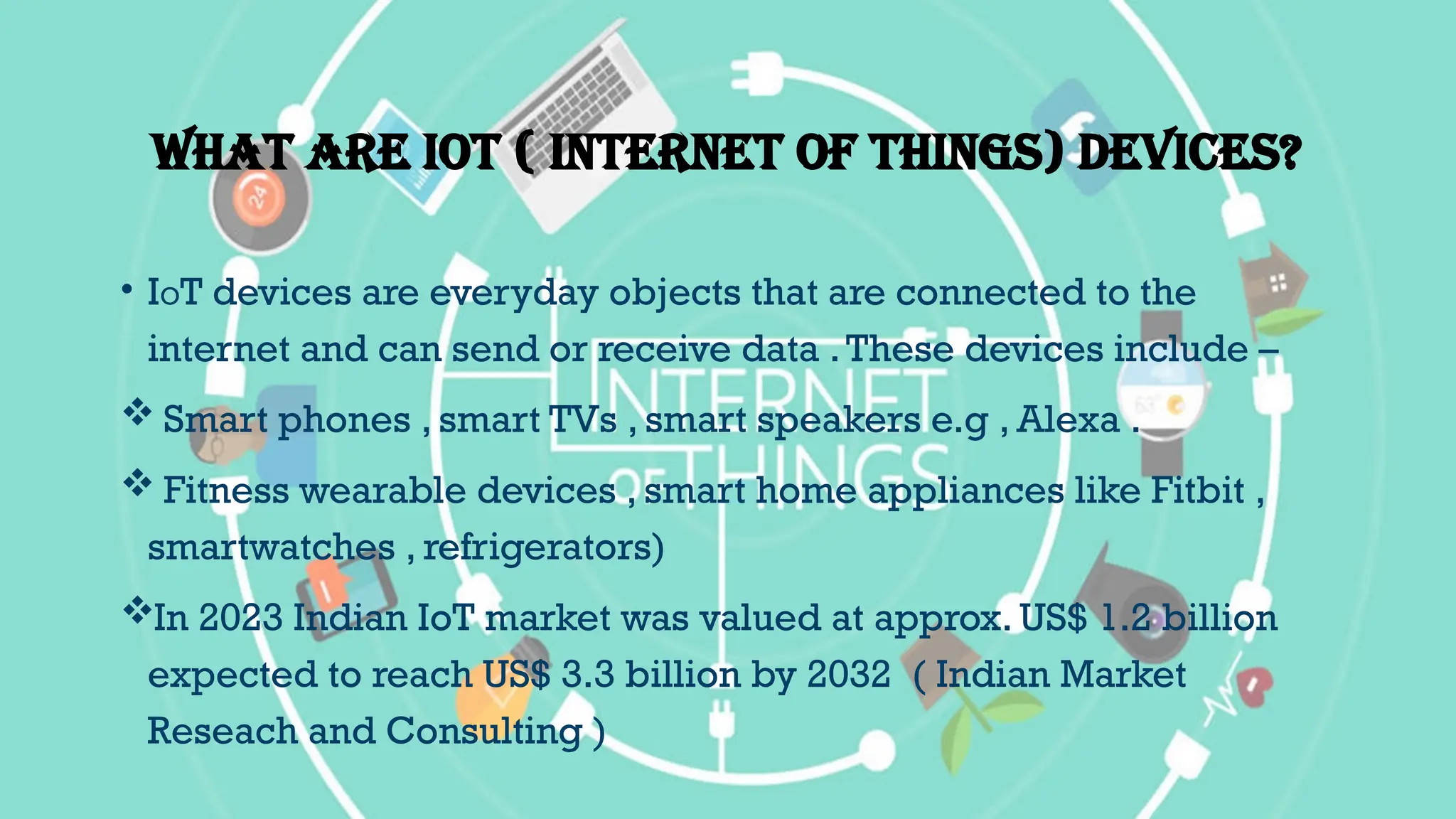 DATA PRIVACY risks with IOT devices in Indian household | PPTX