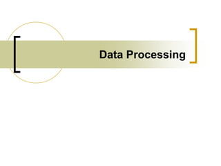 Data Processing.ppt
