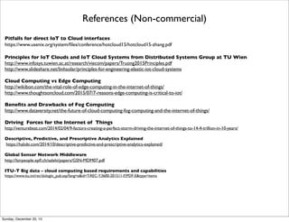 Global Sensor Network (GSN)
From http://www.slideshare.net/jpcik/gsn-global-sensor-networks
Thursday, June 2, 16
 