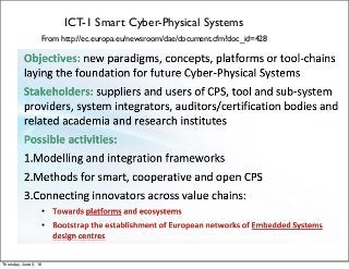 ICT-1 Smart Cyber-Physical Systems
From http://ec.europa.eu/newsroom/dae/document.cfm?doc_id=428
Thursday, June 2, 16
 