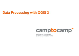 Data Processing with QGIS 3
 
