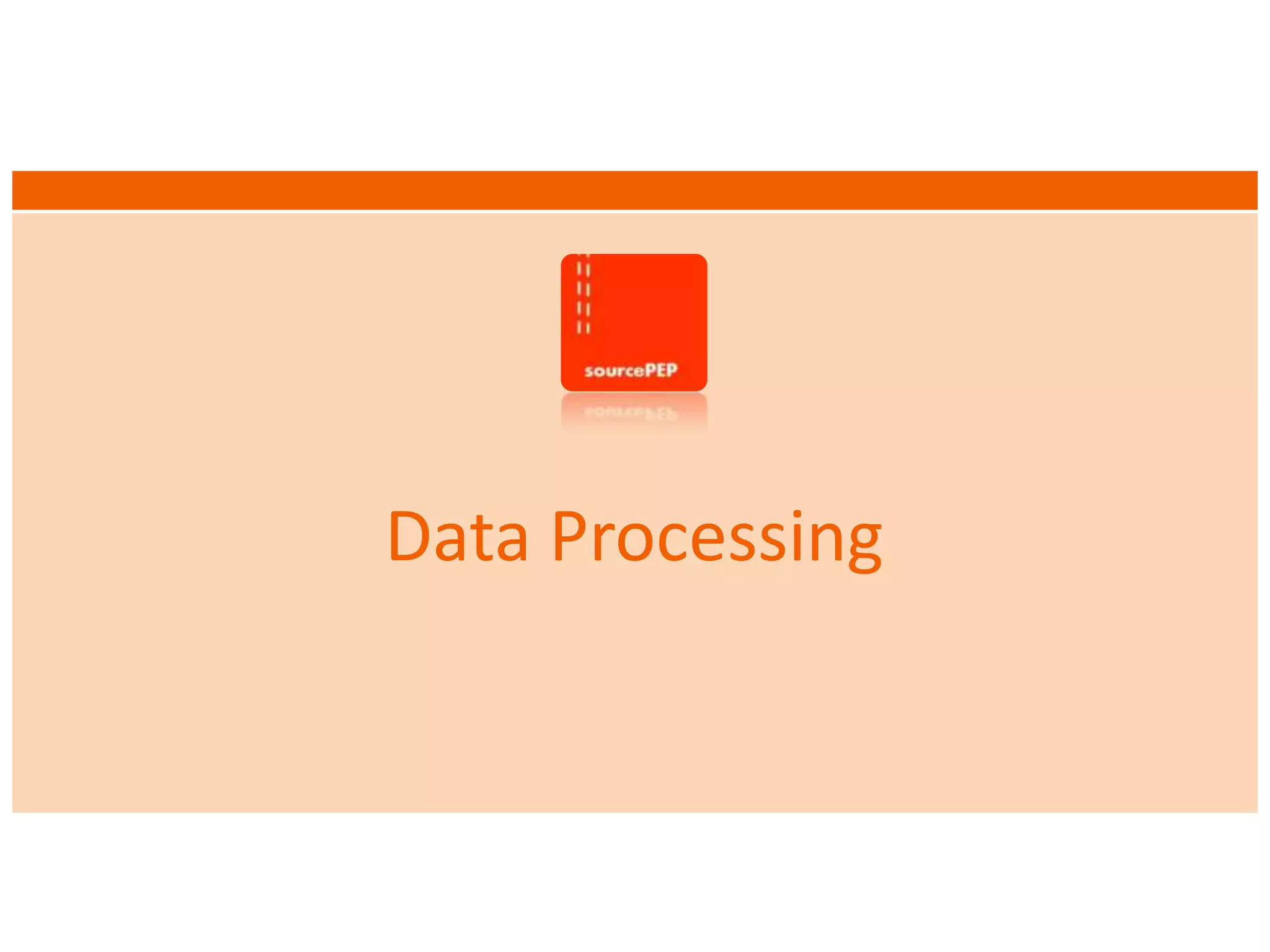 Data Processing
 