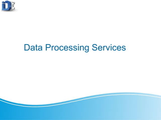 Data Processing Services
 