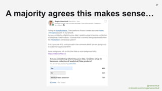@rwerschkull
nl.linkedin.com/in/rogierwerschkull
27
A majority agrees this makes sense…
 