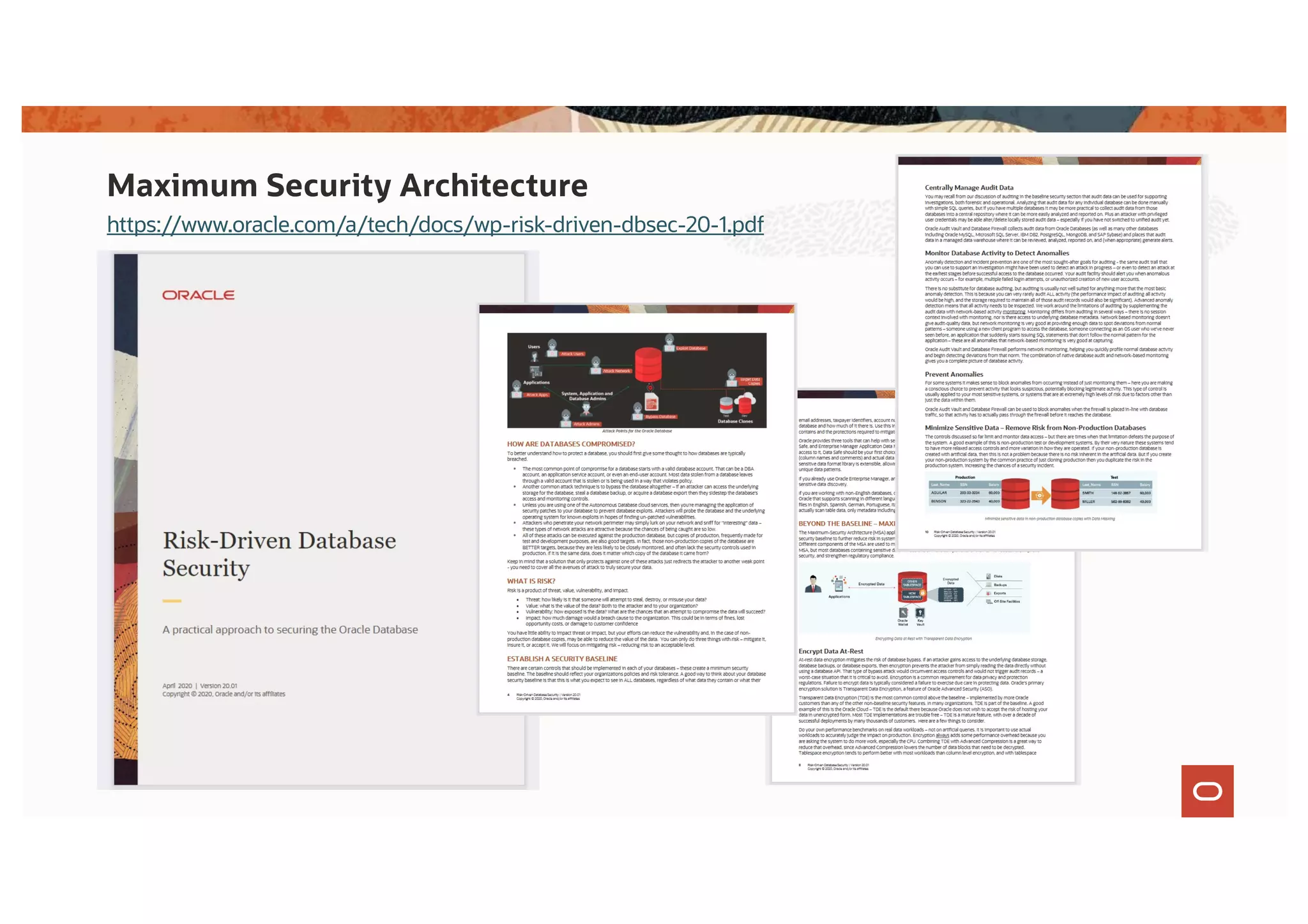 Maximum Security Architecture
https://www.oracle.com/a/tech/docs/wp-risk-driven-dbsec-20-1.pdf
 