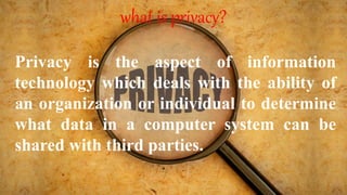 Privacy Computer Science Definition Data Protection and Privacy laws class 11 | PPTX