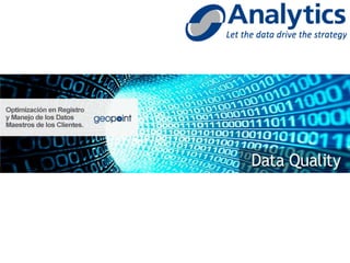 ANALYTICS: SOLUCIONES DE DATA QUALITY 