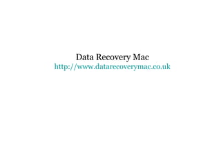 Data Recovery Mac http://www.datarecoverymac.co.uk 