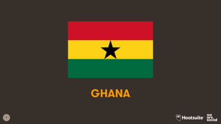 7
GHANA
 