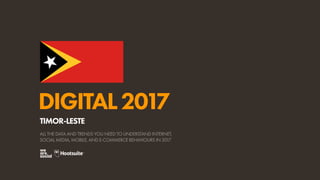 DIGITAL2017
ALL THE DATA AND TRENDS YOU NEED TO UNDERSTAND INTERNET,
SOCIAL MEDIA, MOBILE, AND E-COMMERCE BEHAVIOURS IN 20...