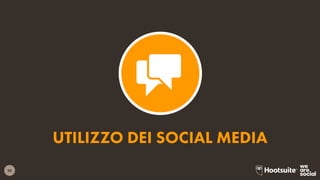 30
UTILIZZO DEI SOCIAL MEDIA
 