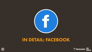 26
IN DETAIL: FACEBOOK
 