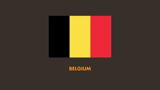 BELGIUM
 