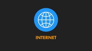 INTERNET
 