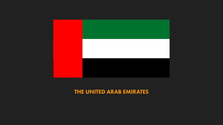 THE UNITED ARAB EMIRATES
 
