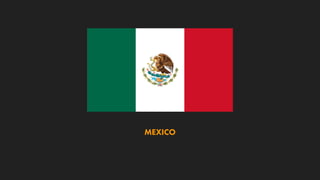 MEXICO
 
