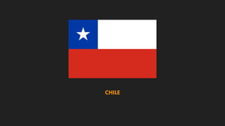 CHILE
 