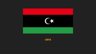 LIBYA
 