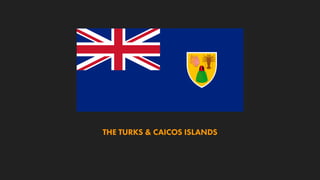 THE TURKS & CAICOS ISLANDS
 