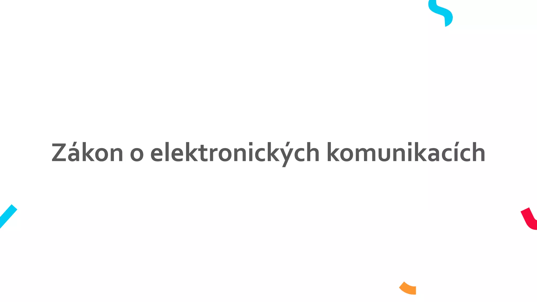 Zákon o elektronických komunikacích
 