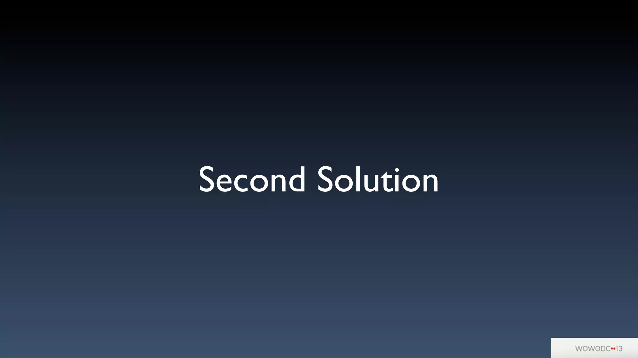 Second Solution
 