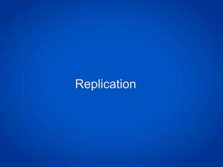 Replication
 