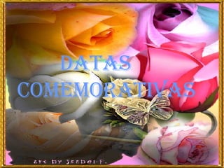 Datas   Comemorativas 