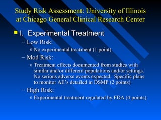 Study Risk Assessment: University of IllinoisStudy Risk Assessment: University of Illinois
at Chicago General Clinical Res...