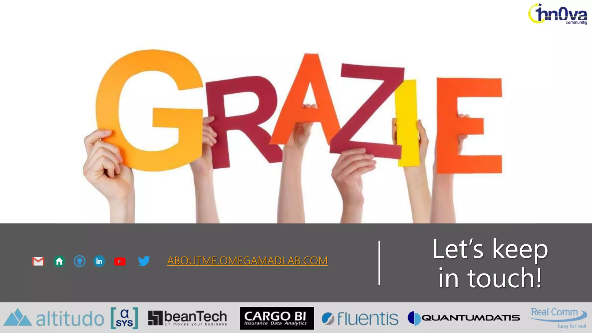 Let’s keep
in touch!
ABOUTME.OMEGAMADLAB.COM
 