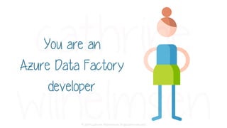 Building Dynamic Pipelines in Azure Data Factory (Data Saturday Holland ...