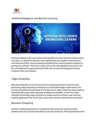 The Future of Data Science: Emerging Trends and Technologies | PDF