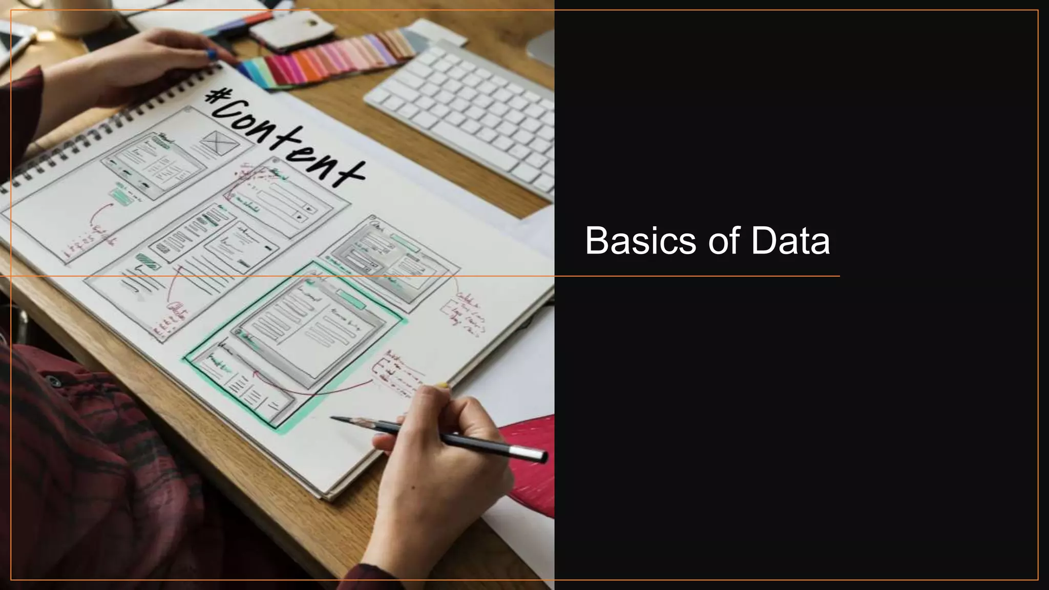 Basics of Data
 