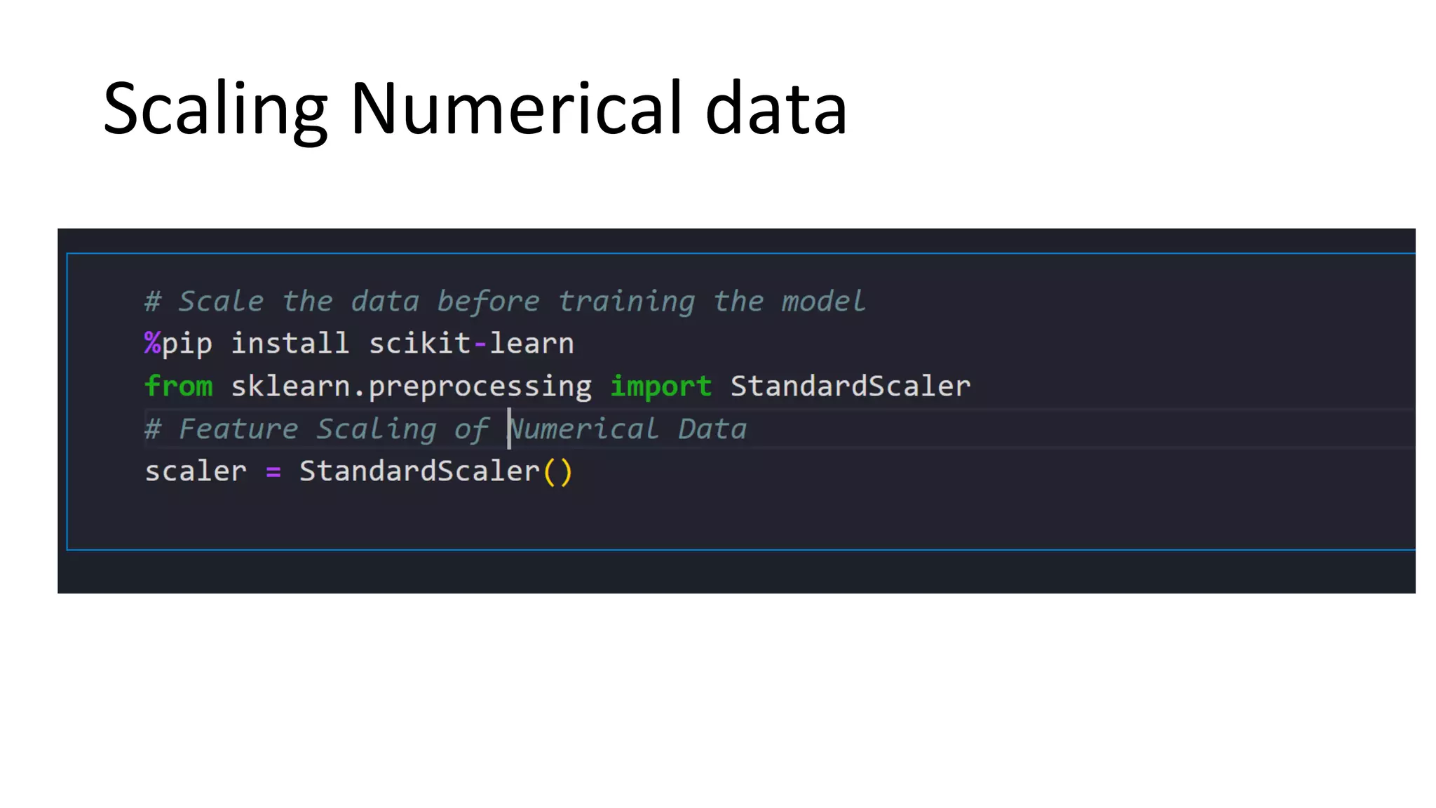 Scaling Numerical data
 