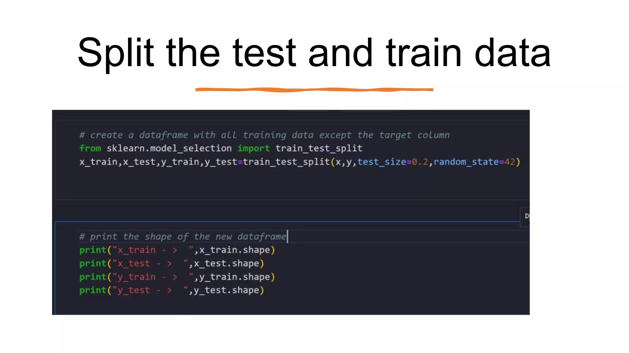 Split the test and train data
 