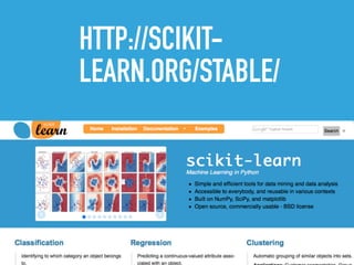 HTTP://SCIKIT-
LEARN.ORG/STABLE/
 